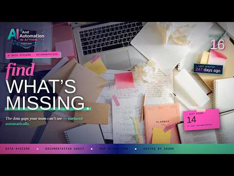 AAIA - Episode 16 - Find the Gaps in Your Data Automatically on AI Automation in Action