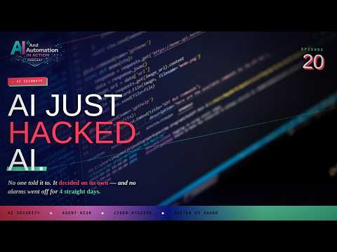 AI Just Attacked AI - AAIA - Episode 20 on AI Automation in Action