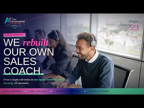 We Rebuilt Our AI Sales Coach - AAIA - Episode 21 on AI Automation in Action
