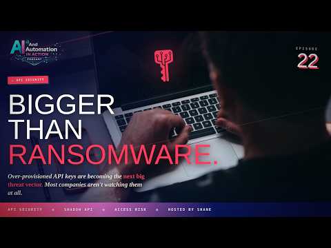 BIGGER THAN RANSOMWARE - AAIA - Episode 22 on AI Automation in Action