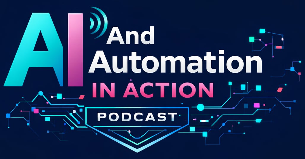 AIandAutomationInActionPodcast_Logo